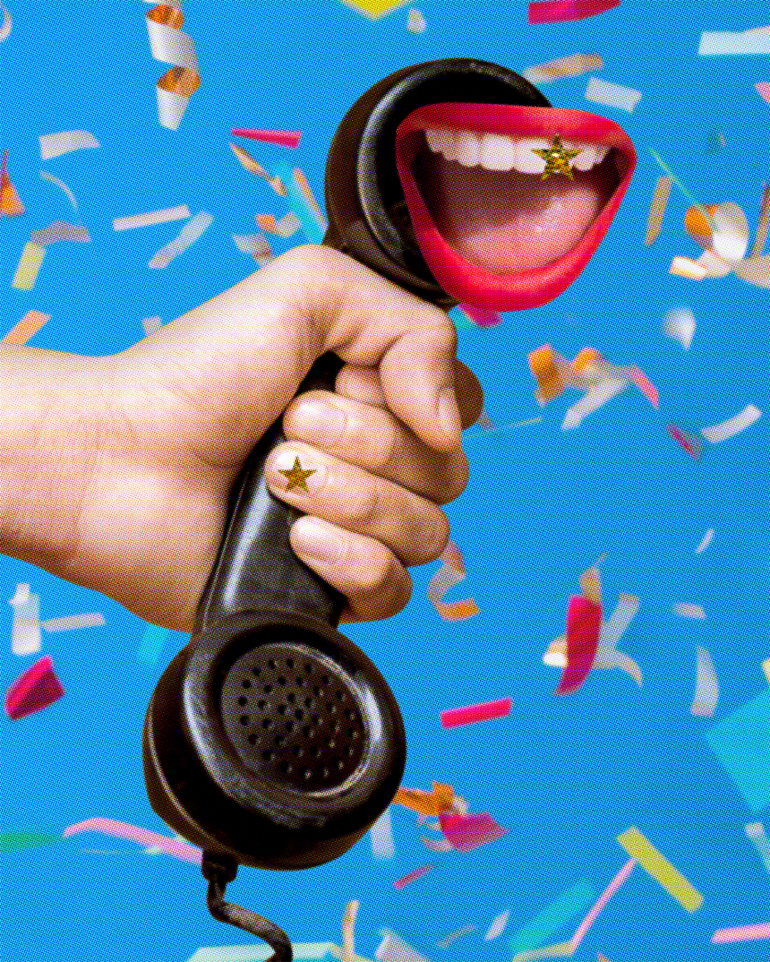 A hand holding the handset of a rotary telephone, where the speaker of the phone is, a smiling and shouting mouth with red lipstick appears. There is a gold star piece of glitter on one of the teeth, and on one of the fingernails of the hand. Confetti is suspended in the air in the background.